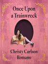 Once Upon a Trainwreck